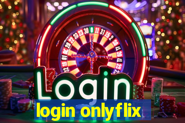 login onlyflix